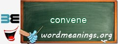 WordMeaning blackboard for convene